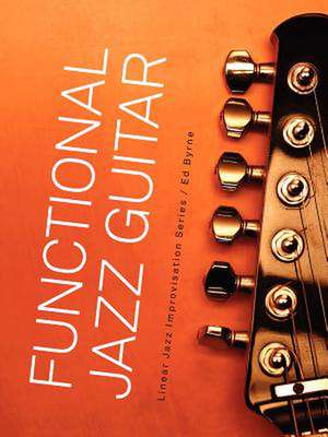 Functional Jazz Guitar de Ed Byrne