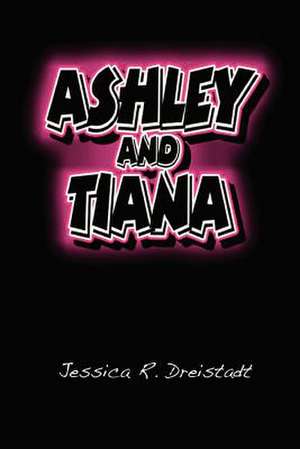 Ashley and Tiana