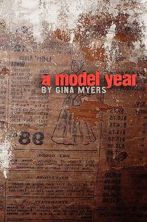 A Model Year de Gina Myers