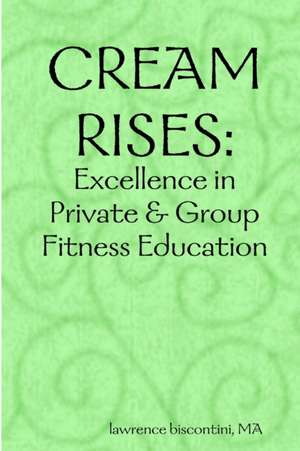 Cream Rises de Ma Lawrence Biscontini
