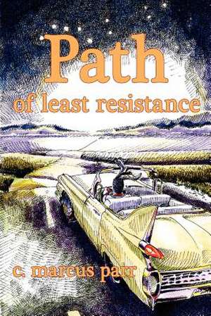 Path of Least Resistance de Marcus C Parr