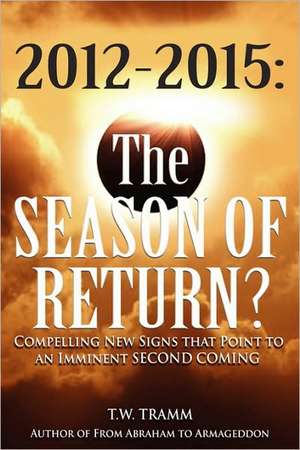 2012-2015: The Season of Return? de T. W. Tramm