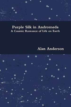 Purple Silk in Andromeda de Alan Anderson