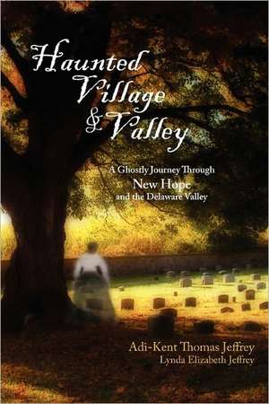 Haunted Village and Valley de Adi-Kent Thomas Jeffrey