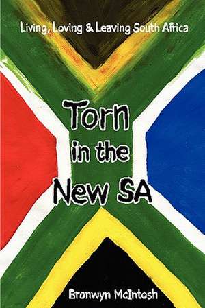 Torn in the New Sa de Bronwyn McIntosh