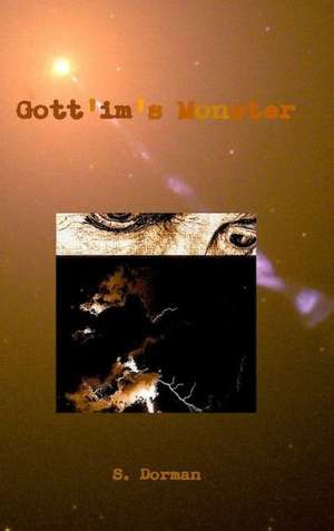 Gott'im's Monster de S. Dorman