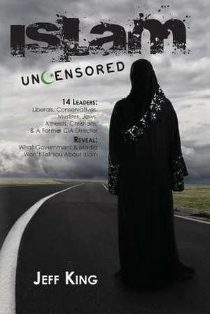 Islam Uncensored de Jeff King