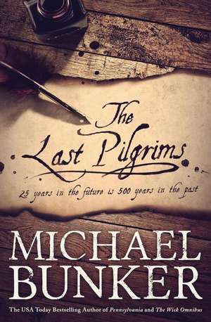 The Last Pilgrims: A Study Guide for Project Management and Oracle Database Professionals de Michael Bunker