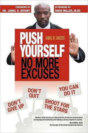 Push Yourself No More Excuses de Kamal M. Sanders