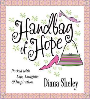 Handbag of Hope de Diana Sheley