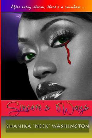 Sincere's Ways de Mrs Shanika Neek Washington