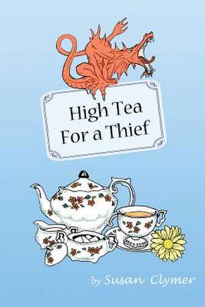 High Tea for a Thief