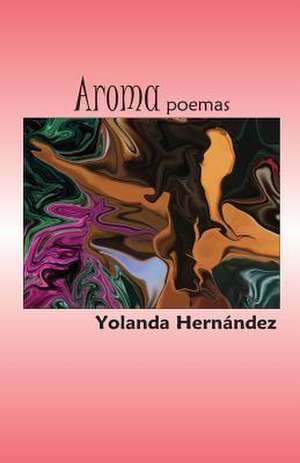 Aroma de Yolanda a. Hernandez