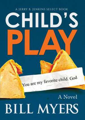 Child's Play de Bill Myers