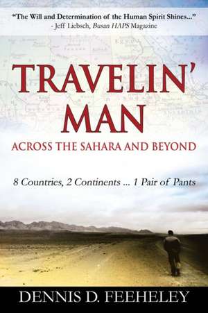 Travelin' Man Across the Sahara and Beyond