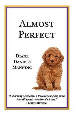 Almost Perfect de Diane Daniels Manning