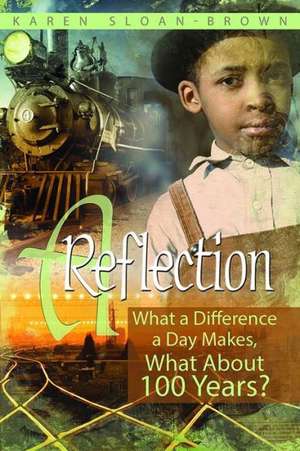 A Reflection de Karen Sloan