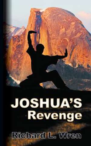 Joshua's Revenge de Richard L. Wren