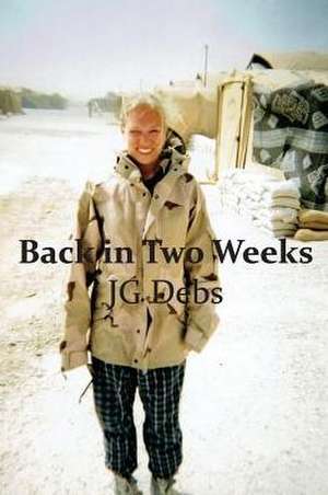 Back in two Weeks de Jg Debs