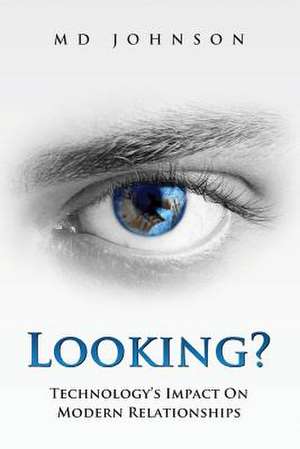 Looking? de M. D. Johnson