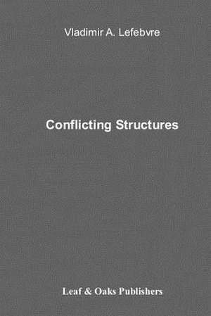 Conflicting Structures de Vladimir Lefebvre