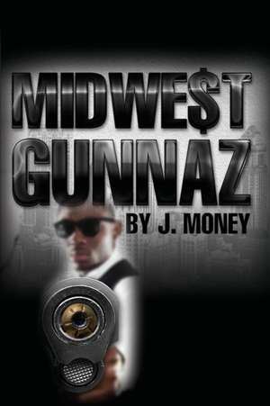 Midwe$t Gunnaz