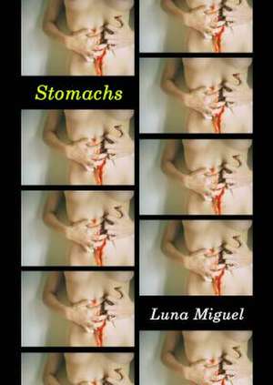 Stomachs de Luna Miguel