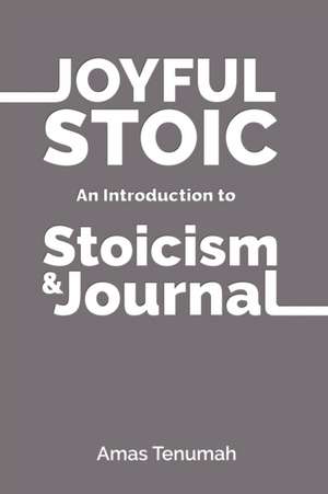 Joyful Stoic de Amas Tenumah