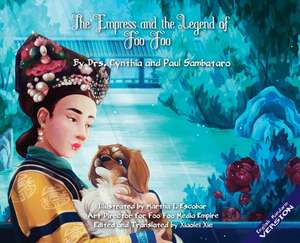 The Empress and the Legend of Foo Foo de Cynthia Sambataro