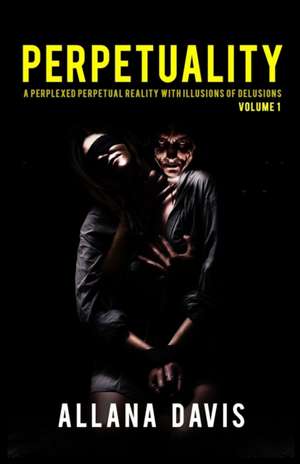 Perpetuality de Allana Davis
