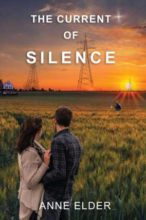 The Current of Silence de Anne Elder