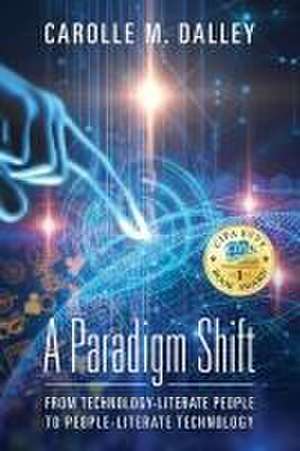 A Paradigm Shift de Carolle M. Dalley