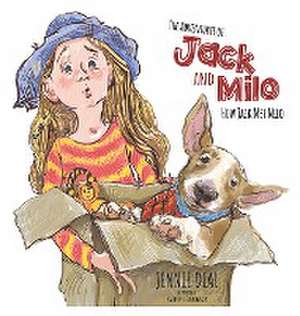 The Adventures of Jack and Milo - How Jack Met Milo de Jennie Dial