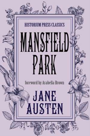 Mansfield Park (Historium Press Classics) de Jane Austen