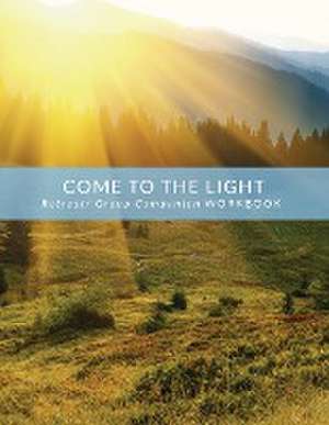 Come to the Light de Richard T Case