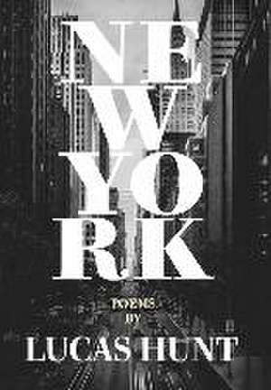 New York de Lucas Hunt Thane & Prose New York