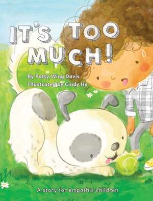 It's Too Much! de Patty Wing Davis