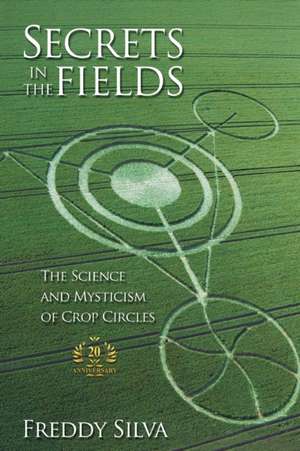 Secrets In The Fields de Freddy Silva