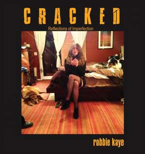 Cracked de Robbie Kaye