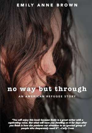 No Way but Through de Emily Anne Brown