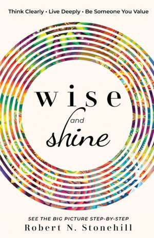 Wise and Shine de Robert N. Stonehill