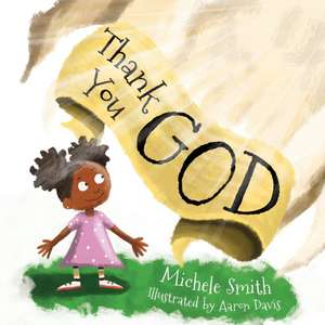 Thank You God de Michele D Smith