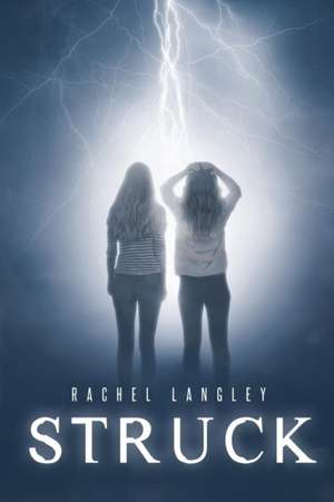 Struck de Rachel Langley