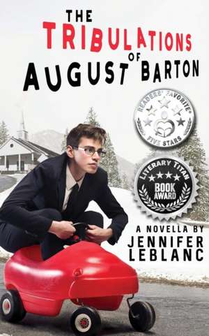 The Tribulations of August Barton de Jennifer LeBlanc