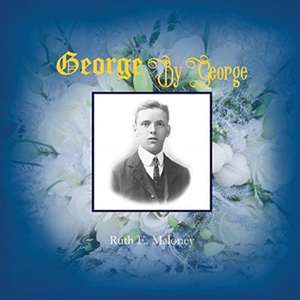 George By George de Ruth E. Maloney