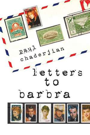 Letters to Barbra de Paul Chaderjian