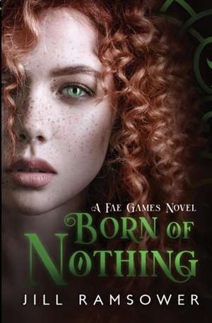 Born of Nothing de Jill Ramsower