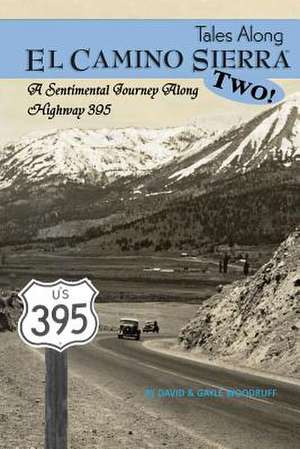 Tales Along El Camino Sierra Volume II de David Woodruff