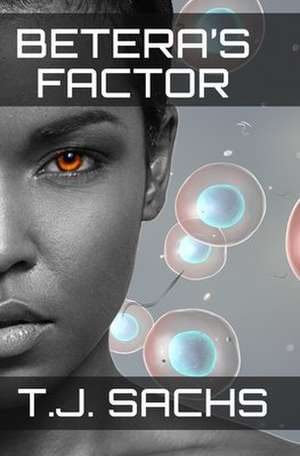 Betera's Factor de Sachs, T. J.