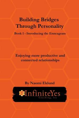 Building Bridges Through Personality de Naomi Eklund